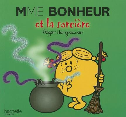 Mme Bonheur Et La Sorciere by Hargreaves, Roger