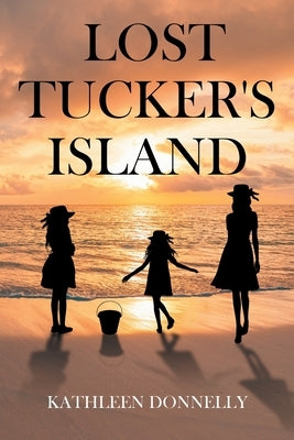 Lost Tucker's Island by Donnelly, Kathleen