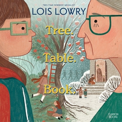 Tree. Table. Book. by Lowry, Lois