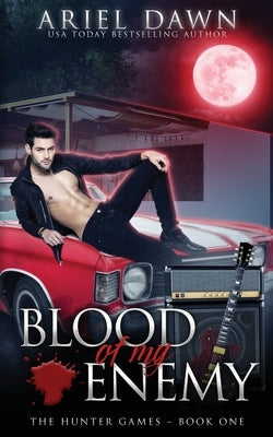 Blood Of My Enemy by Dawn, Ariel