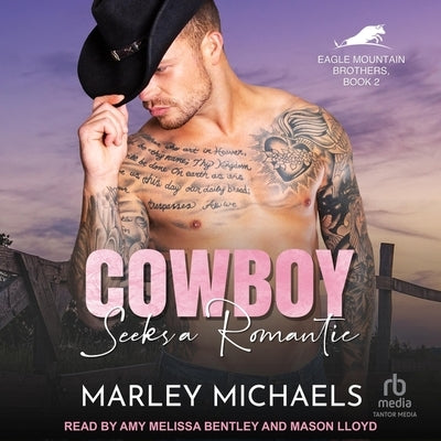 Cowboy Seeks a Romantic by Michaels, Marley