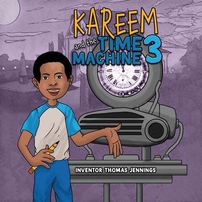 Kareem and the Time Machine 3 by Thomas, Lonnie E.