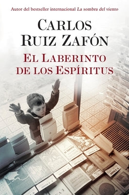 El Laberinto de Los Espíritus / The Labyrinth of Spirits by ZafÃ³n, Carlos Ruiz