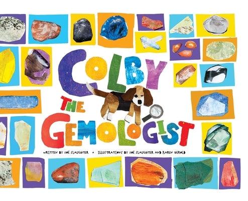 Colby the Gemologist by Slaughter, Zoe Katherine