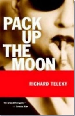 Pack Up the Moon by Teleky, Richard