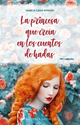 Princesa Que Creia En Los Cuentos de Hadas, La -V2* by Grad Powers, Marcia