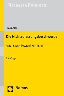 Die Nichtzulassungsbeschwerde: Sgg - Arbgg - Vwgo - Zpo - Fgo by Kummer, Peter