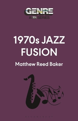 1970s Jazz Fusion by Baker, Matthew Reed
