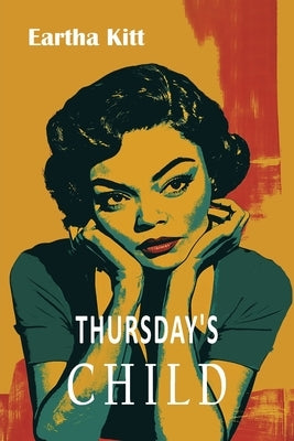 Thursday's Child by Kitt, Eartha