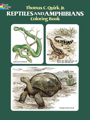 Reptiles and Amphibians Coloring Book by Quirk, Thomas C.