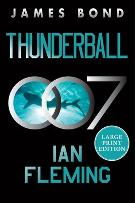 Thunderball: A James Bond Novel by Fleming, Ian