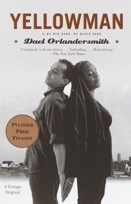 Yellowman: and My Red Hand, My Black Hand by Orlandersmith, Dael