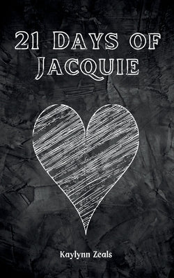 21 Days of Jacquie by Zeals, Kaylynn