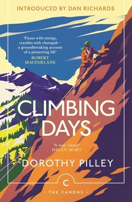 Climbing Days by Pilley, Dorothy