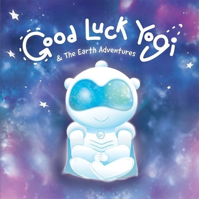 Good Luck Yogi & the Earth Adventures by Das, Jc