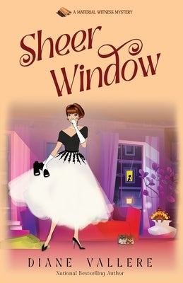 Sheer Window: A Material Witness Thanksgiving Mystery Novella by Vallere, Diane