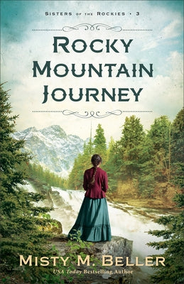 Rocky Mountain Journey by Beller, Misty M.