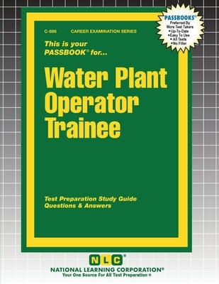 Water Plant Operator Trainee by Passbooks