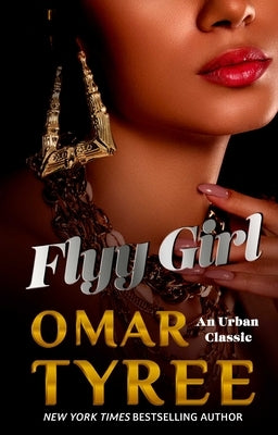 Flyy Girl by Tyree, Omar