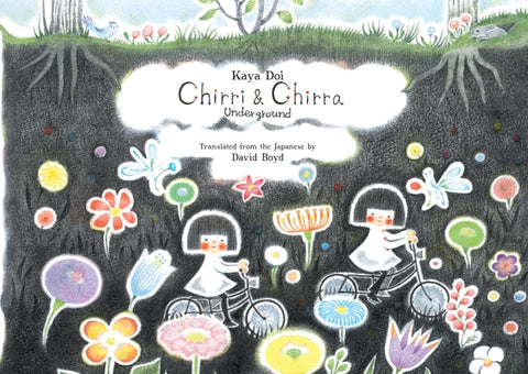 Chirri & Chirra, Underground: Volume 4 by Doi, Kaya