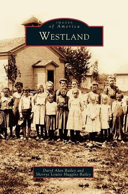 Westland by Bailey, Daryl Alan