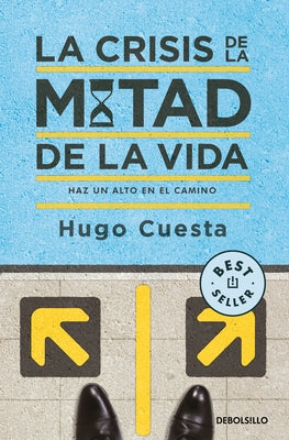 La Crisis de la Mitad de la Vida / The Midlife Crisis by Cuesta, Hugo