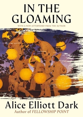 In the Gloaming (Story) by Dark, Alice Elliott