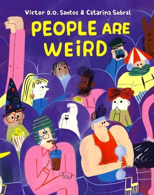 People Are Weird by D. O. Santos, Victor