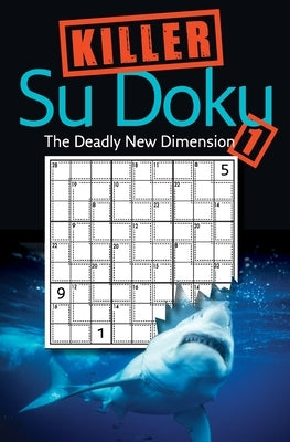 Killer Sudoku 1: The Deadly New Dimension by Collins Uk