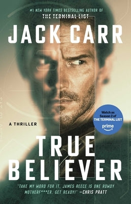 True Believer: A Terminal List Thriller by Carr, Jack
