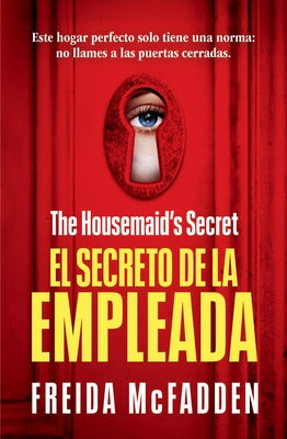 The Housemaid's Secret (El Secreto de la Empleada) by McFadden, Freida