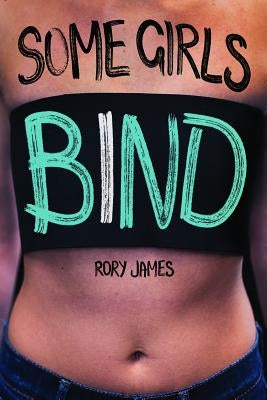 Some Girls Bind by James, Rory