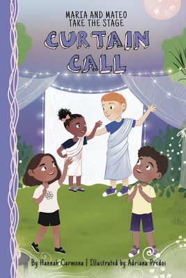 Curtain Call: Book 4 by Carmona, Hannah