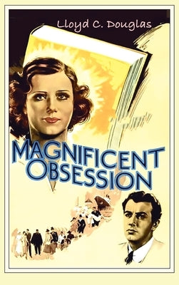 Magnificent Obsession by Douglas, Lloyd C.