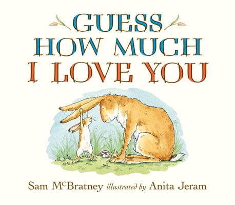 Guess How Much I Love You Oversized Board Book: (A Large Format Edition of the Cherished Classic for Parents & Grandparents to Read to Babies & Toddle by McBratney, Sam