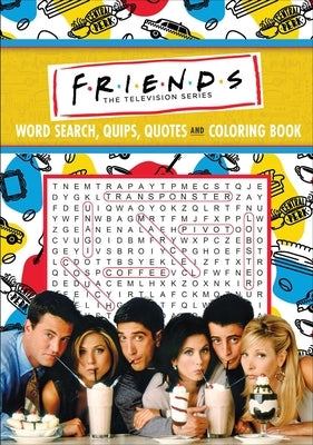 Friends Word Search, Quips, Quotes, and Coloring Book by Editors of Thunder Bay Press