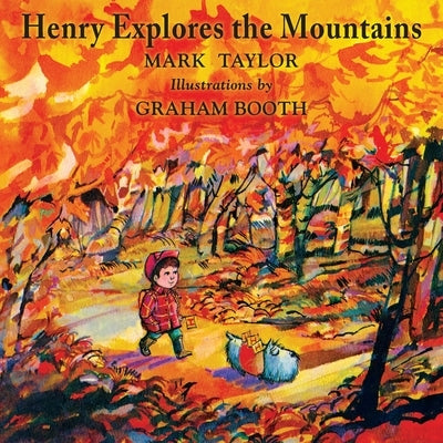 Henry Explores the Mountains by Taylor, Mark