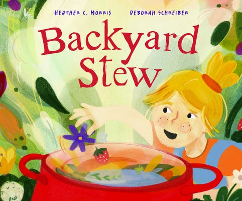 Backyard Stew by Morris, Heather C.