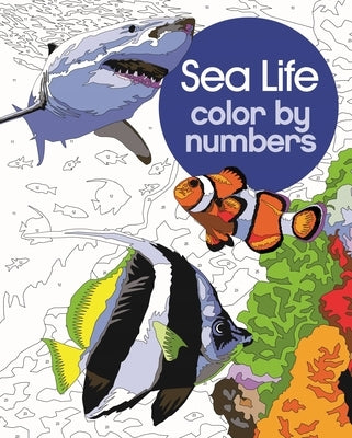 Sea Life Color by Numbers by Woodroffe, David