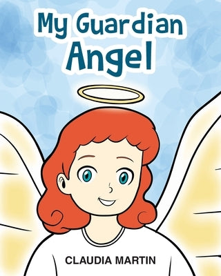 My Guardian Angel by Martin, Claudia