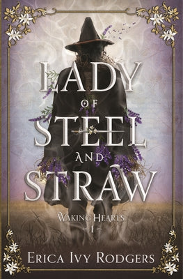 Lady of Steel and Straw by Rodgers, Erica Ivy