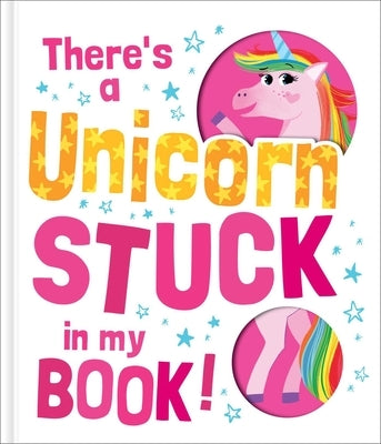 There's a Unicorn Stuck in My Book! by Cerri, Claudio