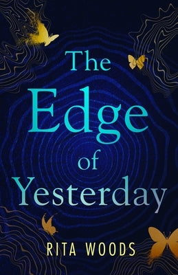 The Edge of Yesterday by Woods, Rita