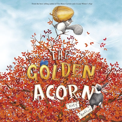 The Golden Acorn by Hudson, Katy