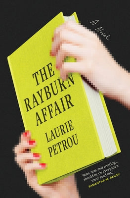 The Rayburn Affair by Petrou, Laurie