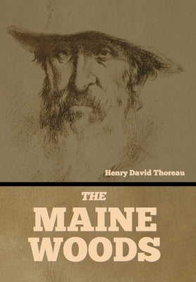 The Maine Woods by Thoreau, Henry David