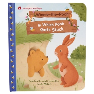 Winnie-The-Pooh: In Which Pooh Gets Stuck by Massironi, Daniela