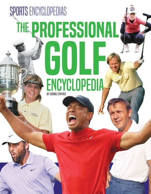 The Professional Golf Encyclopedia by Stathes, Corbu