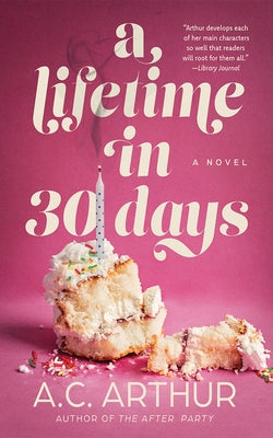 A Lifetime in 30 Days by Arthur, A. C.