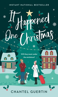 It Happened One Christmas by Guertin, Chantel